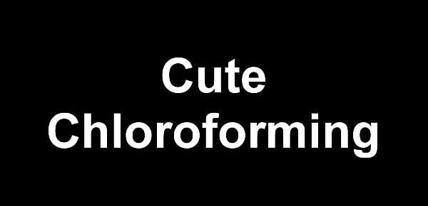  Cute Chloroforming
